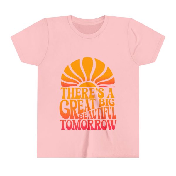 There s A Great Big Beautiful Tomorrow - Youth Short Sleeve Tee Shirt Sale