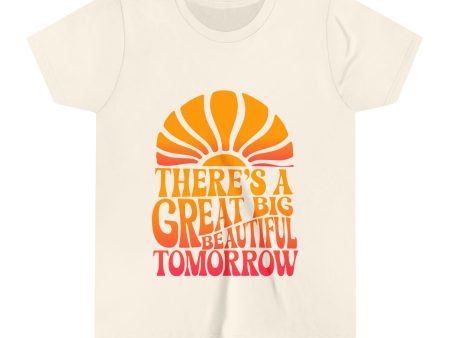 There s A Great Big Beautiful Tomorrow - Youth Short Sleeve Tee Shirt Sale