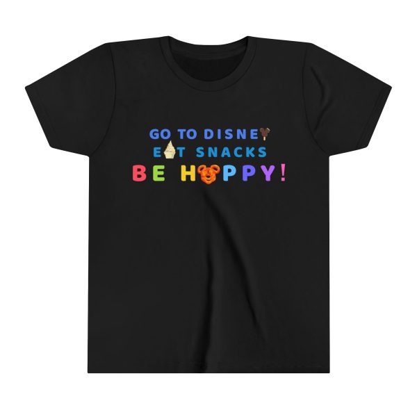 Go to Disney, Eat Snacks, Be Happy - Youth Short Sleeve Tee Shirt Fashion