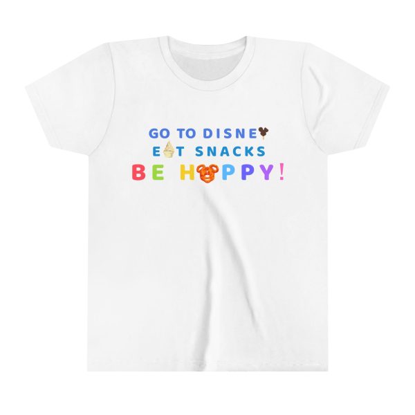 Go to Disney, Eat Snacks, Be Happy - Youth Short Sleeve Tee Shirt Fashion