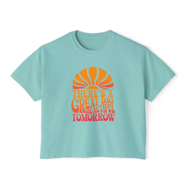 There s A Great Big Beautiful Tomorrow - Women s Boxy Tee Online now