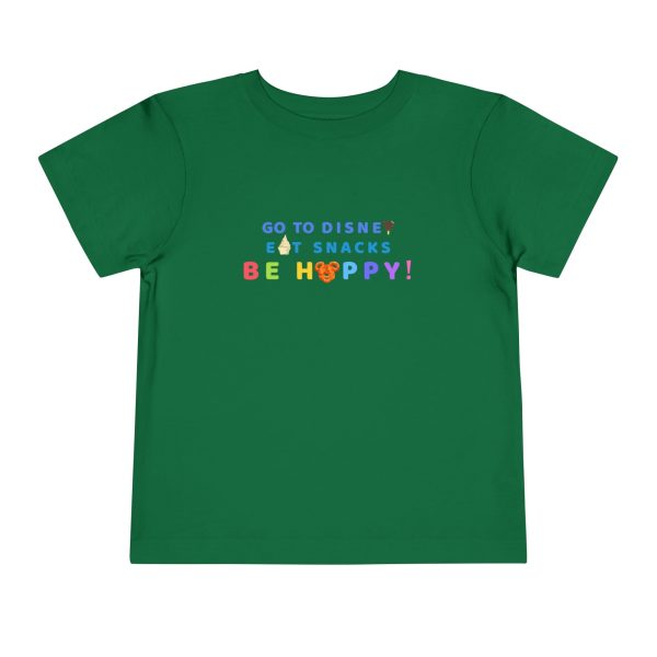 Go to Disney, Eat Snacks, Be Happy - Toddler T-shirt on Sale