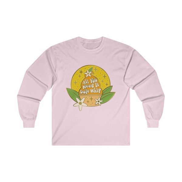 All You Need Is Dole Whip - Long Sleeve Tee Supply