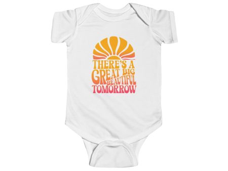 There s A Great Big Beautiful Tomorrow - Baby Onesie For Cheap