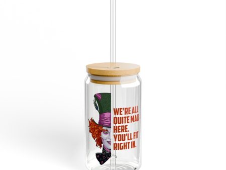 Mad Hatter Quote -  We re All Mad Here - Sipper Glass, 16oz on Sale