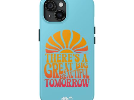 There s A Great Big Beautiful Tomorrow - Apple Phone Case For Cheap