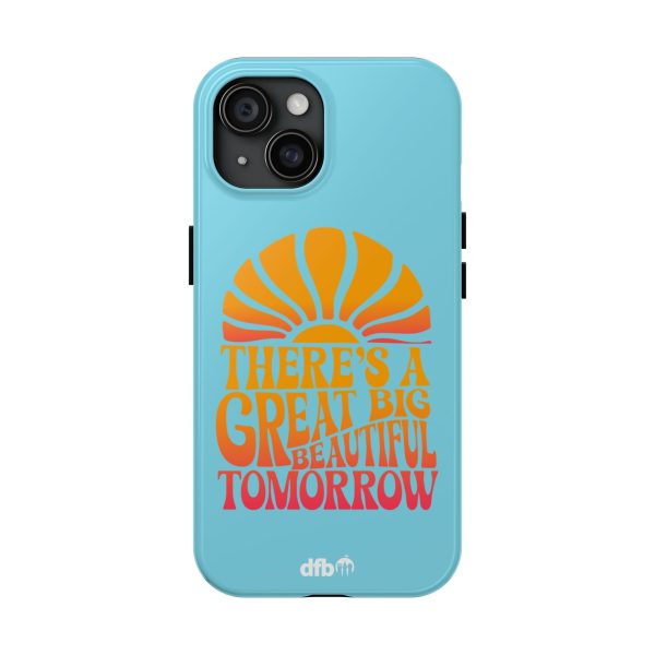 There s A Great Big Beautiful Tomorrow - Apple Phone Case For Cheap