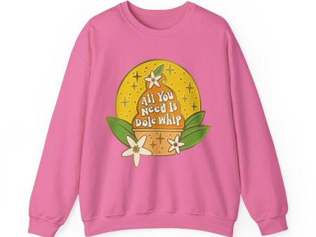 All You Need Is Dole Whip - Adult Crewneck Sweatshirt For Cheap