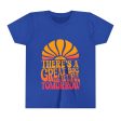 There s A Great Big Beautiful Tomorrow - Youth Short Sleeve Tee Shirt Sale