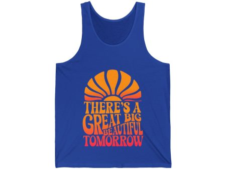 There s A Great Big Beautiful Tomorrow - Unisex Tank Top Discount