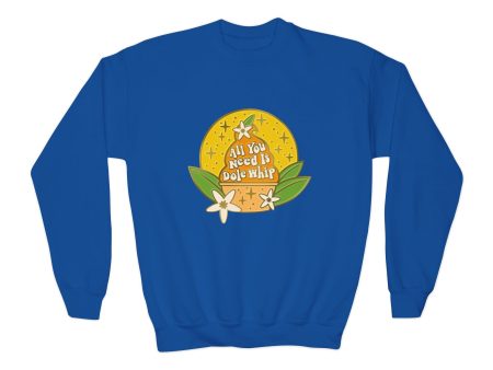 All You Need Is Dole Whip - Youth Crewneck Sweatshirt Online Hot Sale