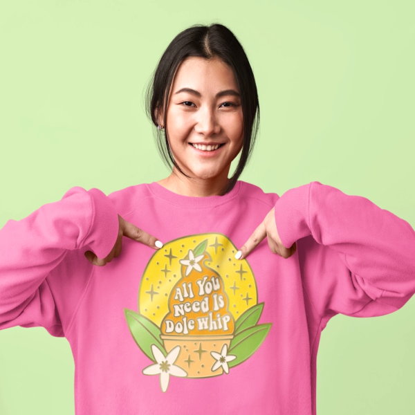 All You Need Is Dole Whip - Adult Crewneck Sweatshirt For Cheap