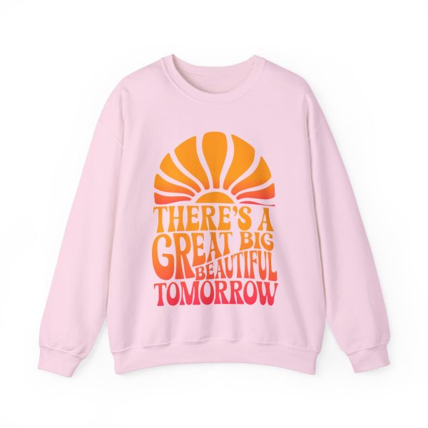 There s A Great Big Beautiful Tomorrow - Adult Crewneck Sweatshirt For Cheap