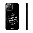 The Magic is Calling Apple Phone Case Online