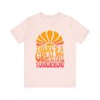 There s A Great Big Beautiful Tomorrow - Adult T Shirt Supply