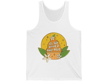 All You Need Is Dole Whip - Unisex Tank Top For Cheap