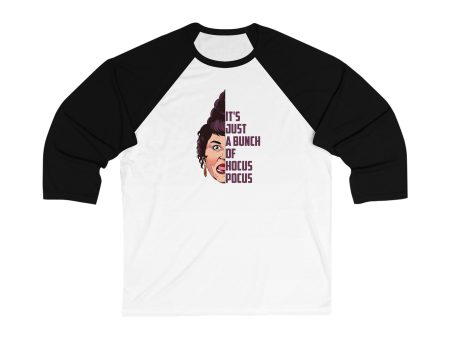 It s Just a Bunch of Hocus Pocus Mary Sanderson Sisters - Unisex 3\4 Sleeve Baseball Tee Sale