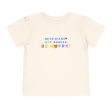 Go to Disney, Eat Snacks, Be Happy - Toddler T-shirt on Sale