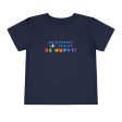 Go to Disney, Eat Snacks, Be Happy - Toddler T-shirt on Sale