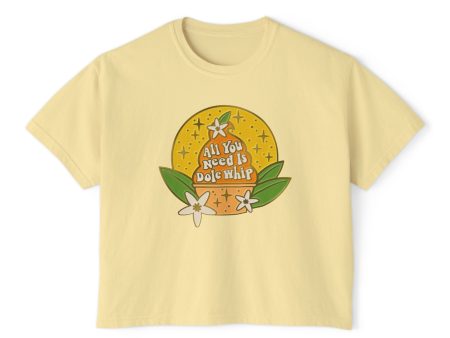 All You Need Is Dole Whip - Women s Boxy Tee For Cheap