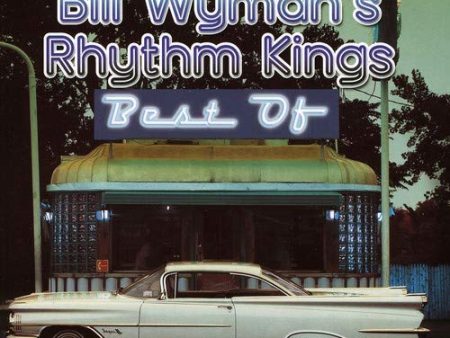 WYMAN,BILL - BEST OF BILL WYMAN S RHYTHM KINGS Sale