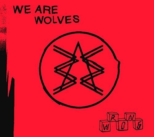 WE ARE WOLVES - WRONG For Discount