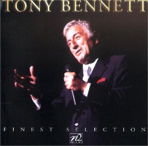 BENNETT, TONY - FINEST SELECTION Online now