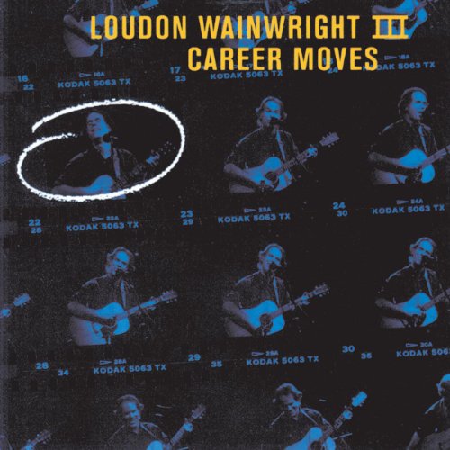 WAINWRIGHT, LOUDON III - CAREER MOVES For Discount