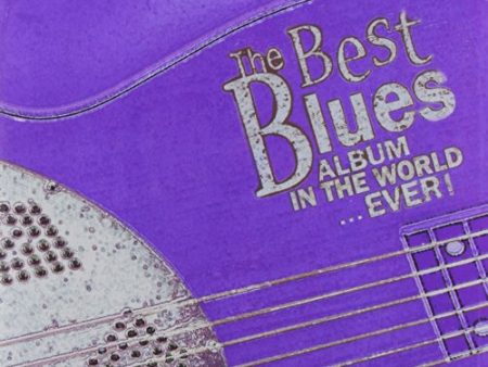 VARIOUS - BEST BLUES ALBUM IN THE WORLD EVER Online Sale