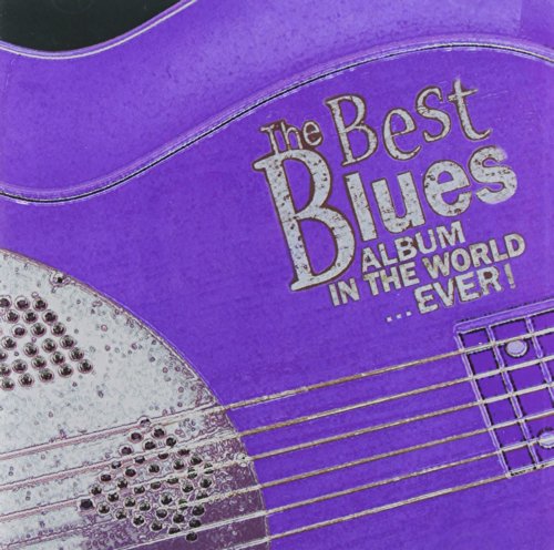 VARIOUS - BEST BLUES ALBUM IN THE WORLD EVER Online Sale