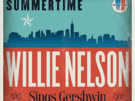 WILLIE NELSON - SUMMERTIME: WILLIE NELSON SINGS GERSHWIN Online