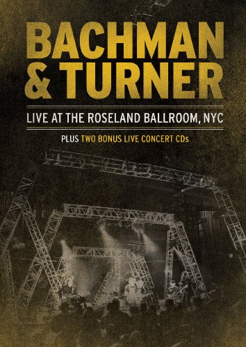 BACHMAN & TURNER: LIVE AT THE ROSELAND BALLROOM, NYC Discount