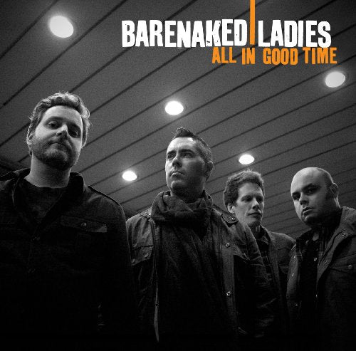 BARENAKED LADIES - ALL IN GOOD TIME Supply