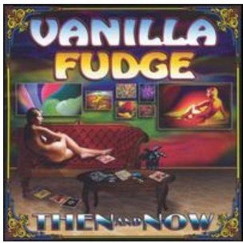 VANILLA FUDGE - NOW & THEN Hot on Sale