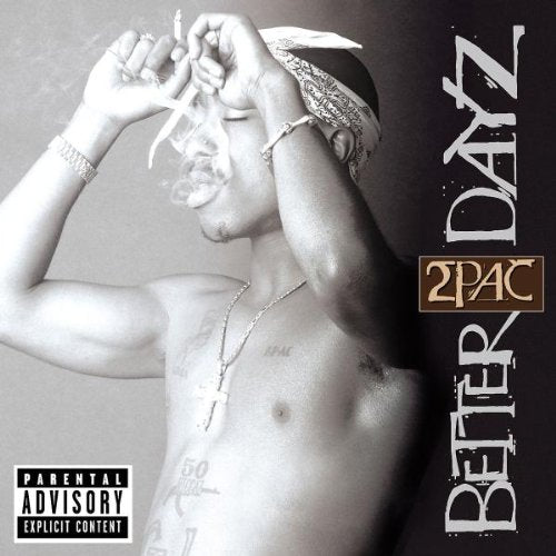 2PAC - BETTER DAYZ Supply