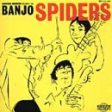 BANJO SPIDERS - BANJO SPIDERS For Sale