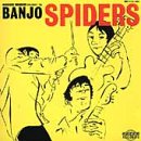 BANJO SPIDERS - BANJO SPIDERS For Sale