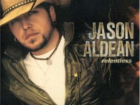 ALDEAN, JASON - RELENTLESS For Discount