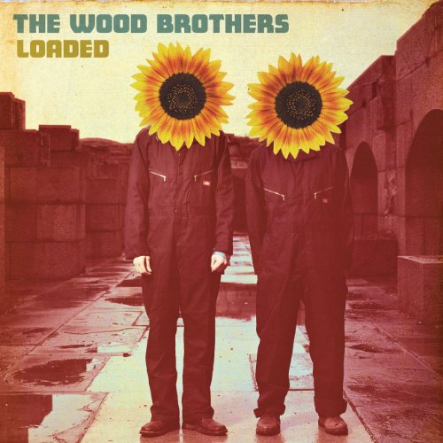 WOOD BROTHERS - LOADED Supply